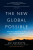 The New Global Possible - Ani Dasgupta