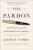 The Pardon - Jeffrey Toobin