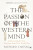 The Passion Of The Western Mind - Richard Tarnas