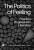 The Politics of Feeling - Anna Secor,Ben Anderson