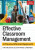 The Teacher's Guide for Effective Classroom Management - Stephanie Gardner,Timothy Knoster