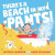 There's A Beach in My Pants! - Harrison Michelle