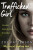 TRAFFICKED GIRL PB - Jane Smith,Zoe Patterson