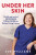 Under Her Skin - Sue Williams