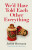 We'd Have Told Each Other Everything - Judith Hermann