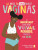 We Need to Talk About Vaginas - Neon Squid,Dr. Allison K. Rodgers