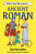 What It Was Like to be an Ancient Roman - David Long
