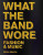 What the Band Wore - Alice Harris,Christian John Wikane