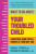 What to Do About Your Troubled Child - Laura J.  Stevens,Richard W.  Walker