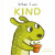 When I am Kind - Child's Play