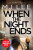 When the Night Ends - James Lee Burke