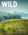 Wild Guide Wales and Marches - Daniel Start,Tania Pascoe