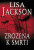 Zrozena k smrti - Lisa Jackson