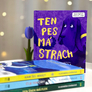 6 Ten pes má strach
