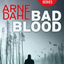 Bad Blood : The Second Intercrime Thriller