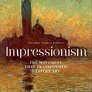 Impressionism: The Movement that Transformed Western Art