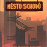Město schodů