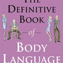 The Definitive Book of Body Language