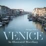Venice: An Illustrated Miscellany