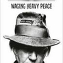 Waging Heavy Peace 