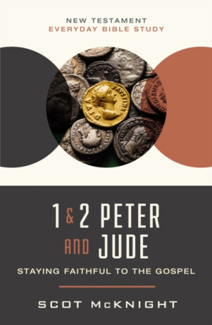 1 and   2 Peter and Jude - Scot McKnight