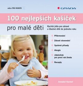100 nejlepších kašiček pro malé děti - Annabel Karmelová