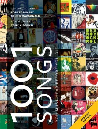1001 Songs: You Must Hear Before You Die - Robert Dimery,Bruno MacDonald