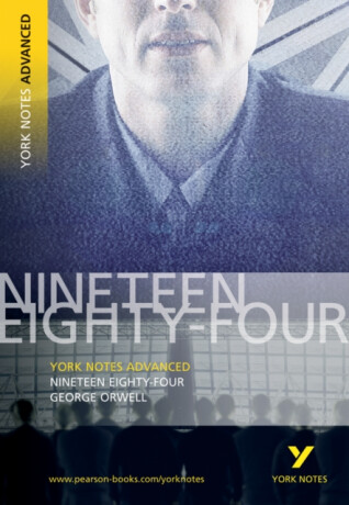 1984 Nineteen Eighty-Four: York Notes Advanced - for 2026, 2027 exams - George Orwell