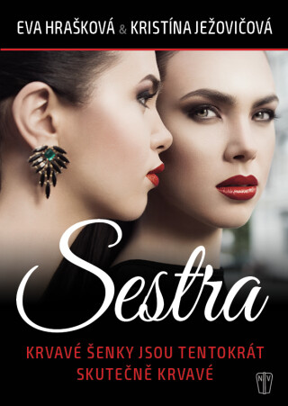 Sestra - Eva Hrašková,Kristína Ježovičová