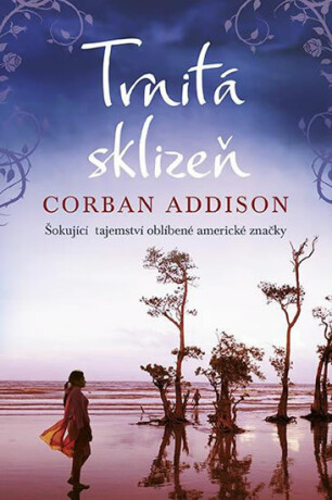 Trnitá sklizeň - Corban Addison