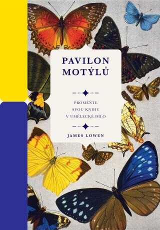 Pavilon motýlů - James Lowen