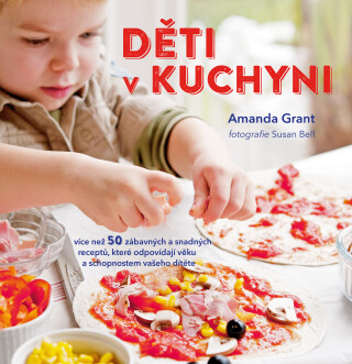 Děti v kuchyni - Amanda Grant