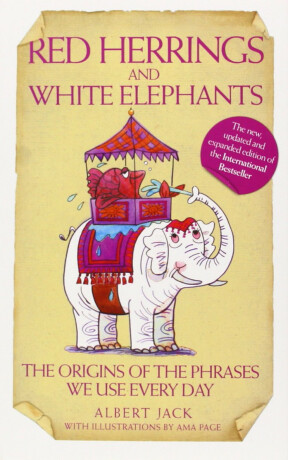 Red Herrings and White Elephants - Albert Jack