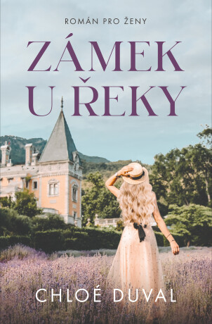 Zámek u řeky - Chloé Duval