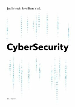 CyberSecurity - kolektiv autorů,Jan Kolouch,Pavel Bašta