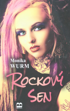 Rockový sen (slovensky) - Monika Wurm