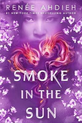 Smoke in the Sun - Renéé Ahdiehová