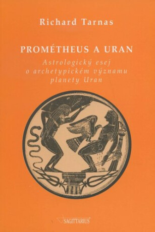 Prométheus a Uran - Richard Tarnas