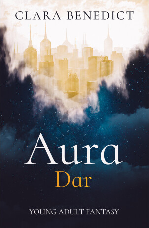 Aura: Dar - Clara Benedict