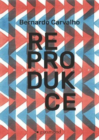 Reprodukce - Carvalho Bernardo