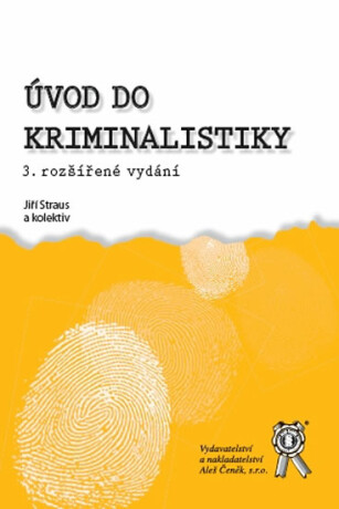 Úvod do kriminalistiky (3. roz. vyd.) - Jiří Straus