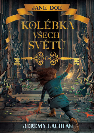 Jane Doe: Kolébka všech světů - Jeremy Lachlan