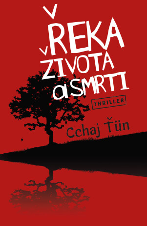 Řeka života a smrti - Cchaj Ťün