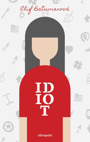 Idiot - Elif Batumanová