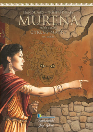 Murena: První cyklus - Cyklus matky - Jean Dufaux,Philippe Delaby