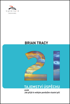 21 tajemství úspěchu - Brian Tracy