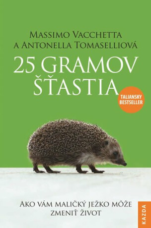 25 gramov šťastia - Massimo Vacchetta,Antonella Tomaselli