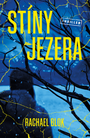 Stíny jezera - Rachael Blok