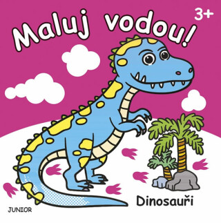Maluj vodou! Dinosauři - kolektiv autorů,Mariola Budek
