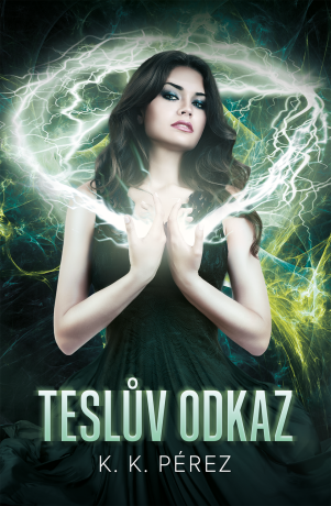 Teslův odkaz - K.K. Perez